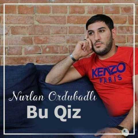 Download Music Nurlan Ordubadli - Bu Qiz