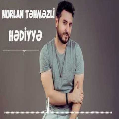Download Music Nurlan Tehmezli - Hediyye