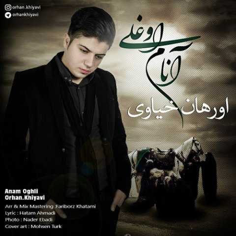 Download Music Orhan Khiyavi - Anam Oghli