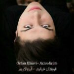 Download Music Orhan Khiyavi – Arzoolarim