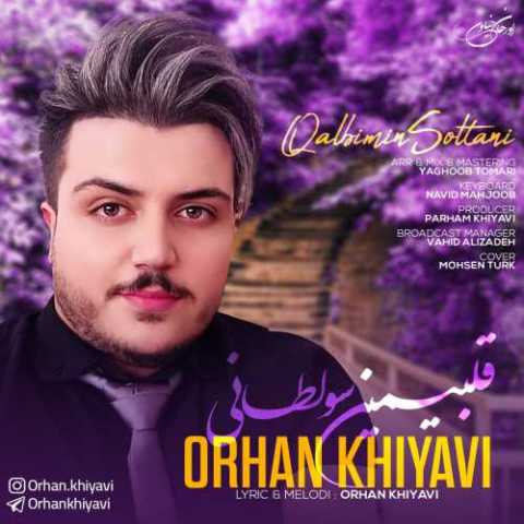 Download Music Orhan Khiyavi - Qalbimin Soltani