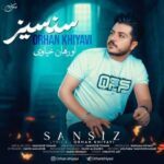 Download Music Orhan Khiyavi - Sansiz 2 Download Music Orhan Khiyavi – Sansiz