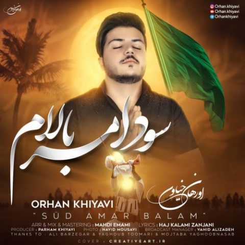 Download Music Orhan Khiyavi - Sud Amar Balam 1 Download Music Orhan Khiyavi - Sud Amar Balam