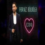 Download Music Perviz Bulbule – Esq 2018