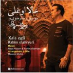 Download Music Rahim Shahriary – Khala Ogli