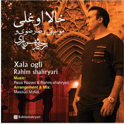 Download Music Rahim Shahriary - Khala Ogli