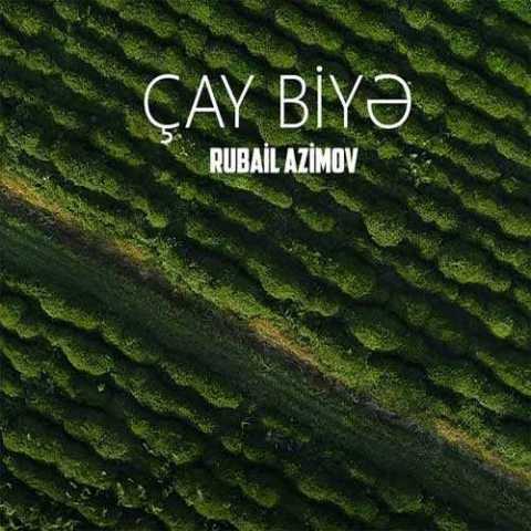 Download Music Rubail Azimov - Cay Biye