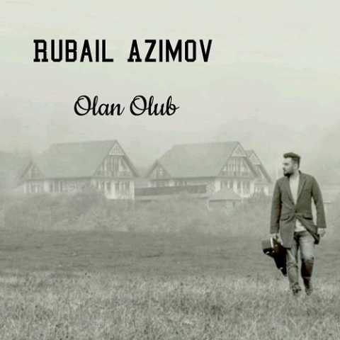 Download Music Rubail Azimov - Olan Olub