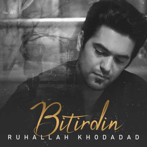 Download Music Ruhallah Khodadad - Bitirdin 1 Download Music Ruhallah Khodadad - Bitirdin