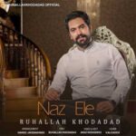 Download Music Ruhallah Khodadad - Naz Ela 2 Download Music Ruhallah Khodadad – Naz Ela
