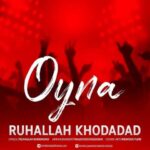 Download Music Ruhallah Khodadad - Oyna 2 Download Music Ruhallah Khodadad – Oyna