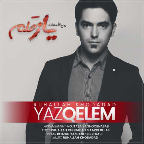 Download Music Ruhallah Khodadad - yaz Qelem