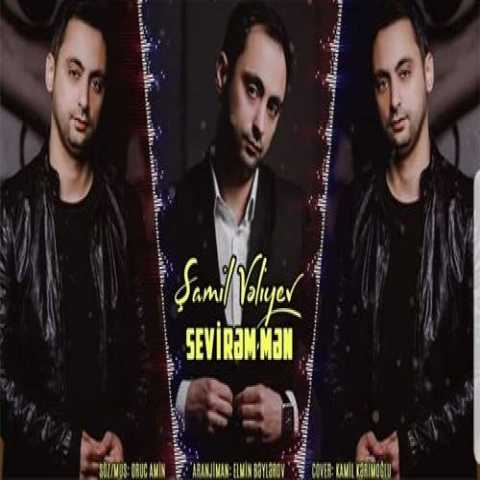 Download Music Samil Veliyev - Sevirem Men