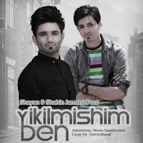 Download Music Shahin Jamshidpour - Yikilmishi Ben Ft Shayan Jamshidpour