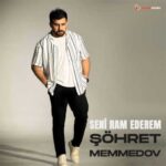 Download Music Sohret Memmedov – Seni Ram Ederem