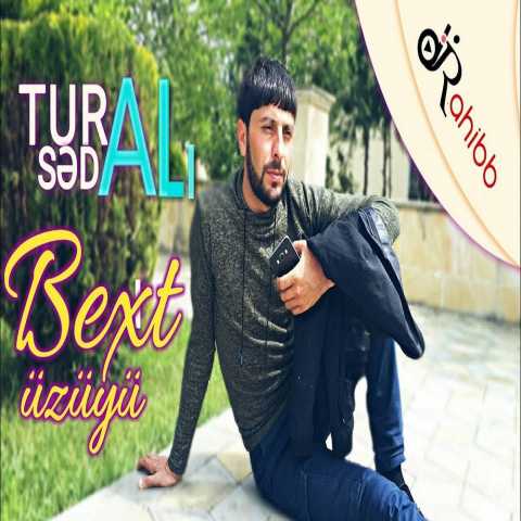 Download Music Tural Sedali - Bext Uzuyu