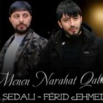 Download Music Tural Sedali - Menen Narahat Qalma 2 Download Music Tural Sedali – Menen Narahat Qalma
