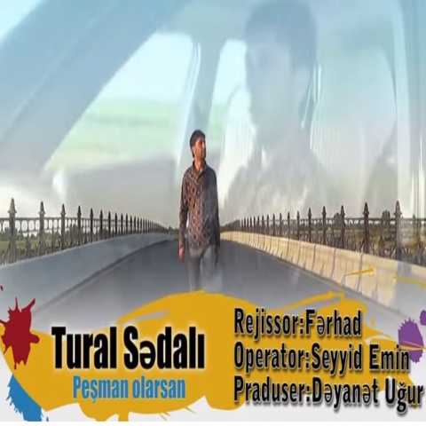 Download Music Tural Sedali - Pesman olarsan