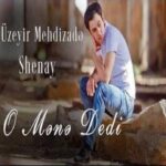 Download Music Uzeyir Mehdizadeh – O Mene Dedi