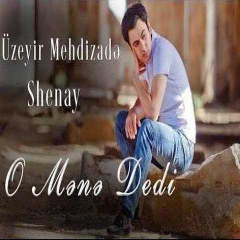 Download Music Uzeyir Mehdizadeh - O Mene Dedi