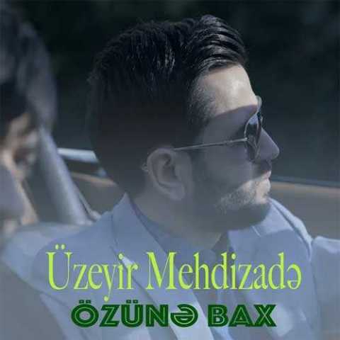 Download Music Uzeyir Mehdizadeh - Ozune Bax