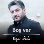 Download Music Vuqar Seda – Bos Ver