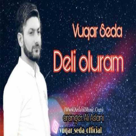 Download Music Vuqar Seda - Deli Oluram 1 Download Music Vuqar Seda - Deli Oluram