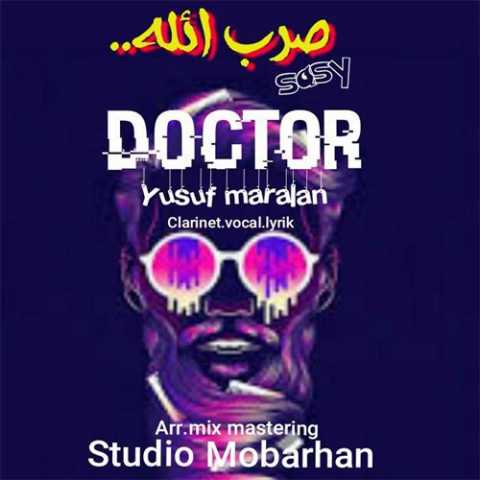 Download Music Yusef Maralan - Doctor