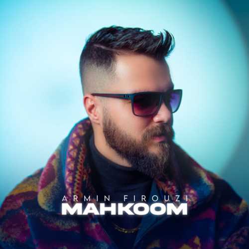 Download New Music By  Armin Firouzi Called Mahkoom