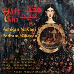 Download Music Ashkan Navaei , Pedram Nikaeen – Haft Sin