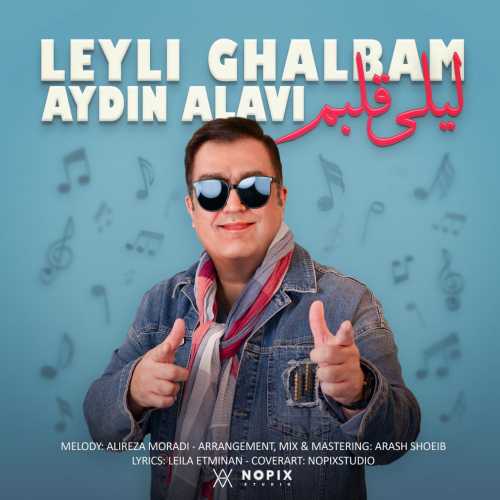 Download New Music By  Aydin Alavi Called Leyli Ghalbam