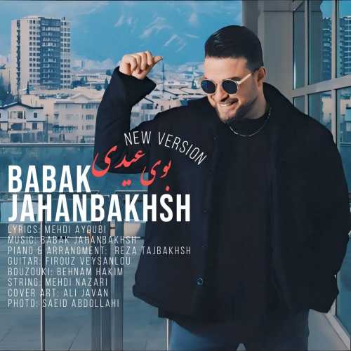 Download New Music By  Babak Jahanbakhsh Called Booye Eydi (New Version)