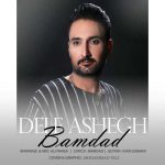 Download Music Bamdad Shokri – Dele Ashegh