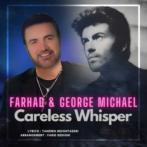 Download New Music By  Farhad Ft George Michael Called Careless Whisper