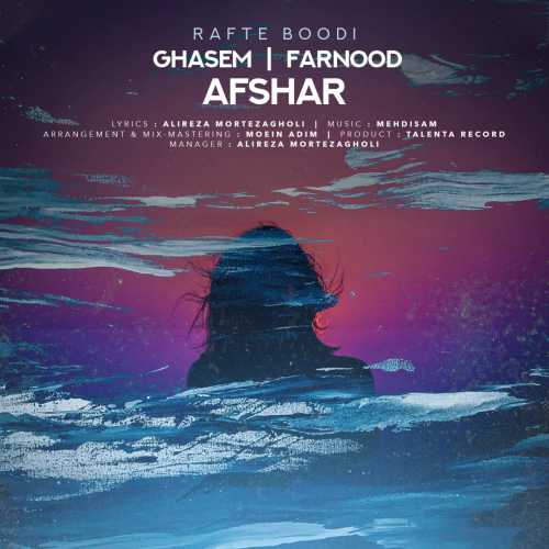 Download New Music By  Ghasem Afshar , Farnood Afshar Called Rafte Bodi