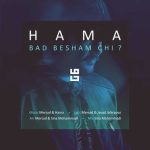 Download Music Hama – Bad Besham Chi