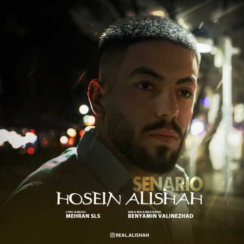 Download New Music By  Hossein Alishah Called Senario