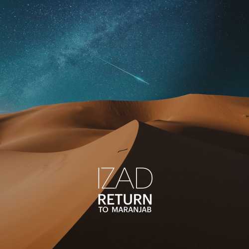 Download New Music By  Izad Called Return to Maranjab