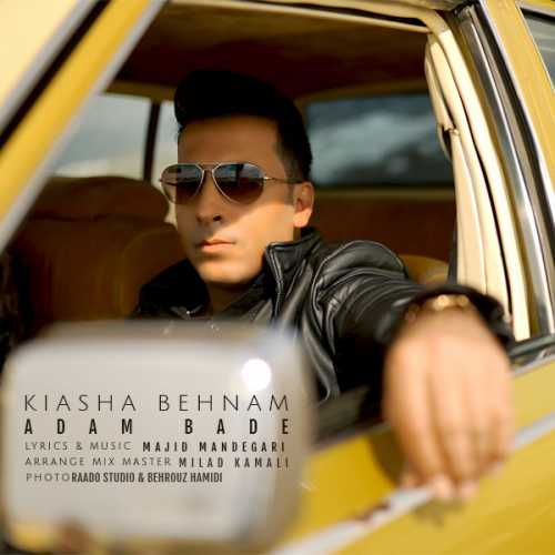 Download New Music By  Kiasha Behnam Called Adam Bade
