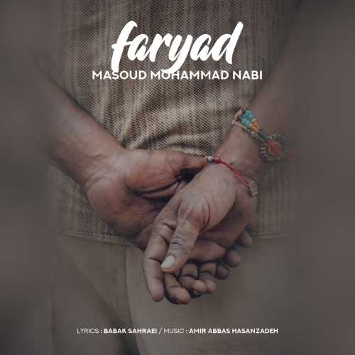 Download New Music By  Masoud Mohammad Nabi Called Faryad