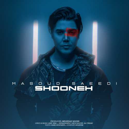 Download New Music By  Masoud Saeedi Called Shooneh