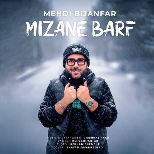 Download New Music By  Mehdi Bijanfar Called Mizane Barf
