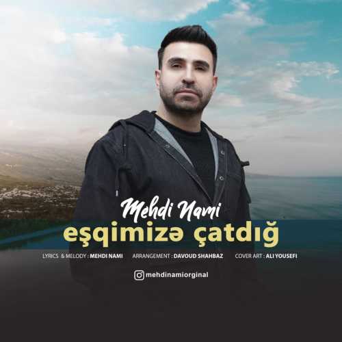 Download New Music By  Mehdi Nami Called Eshghimiza chatdik