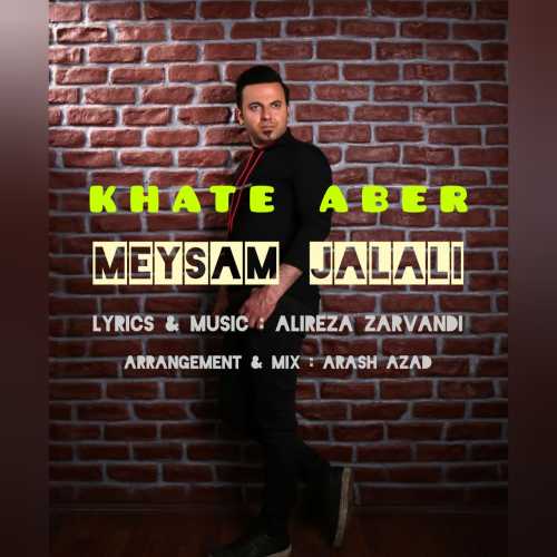 Download New Music By  Meysam Jalali Called Khate Aber
