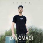 Download Music Milad Ak – Dir Omadi