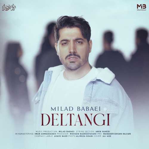 Download New Music By  Milad Babaei Called Deltangi