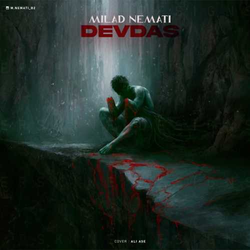 Download New Music By  Milad Nemati Called Devdas