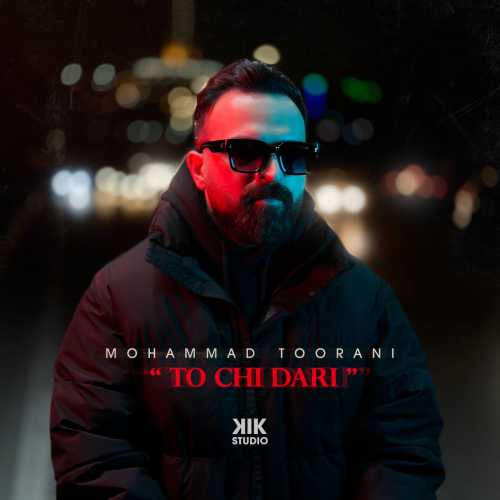 Download New Music By  Mohammad Toorani Called To Chi Dari