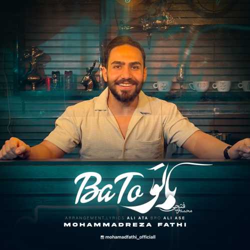 Download New Music By  Mohammadreza Fathi Called Ba To