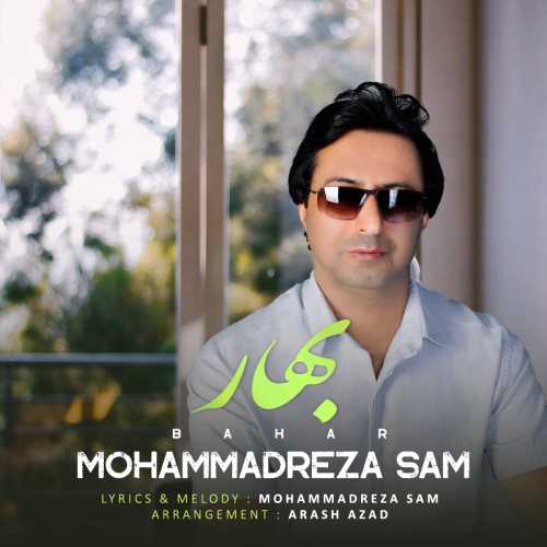 Download New Music By  Mohammadreza Sam Called Bahar